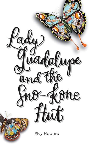Lady Guadalupe and the Sno-Kone Hut